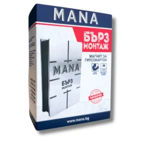 MANA Магнит БЪРЗ МОНТАЖ.